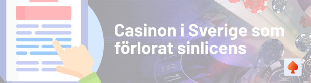 Casinon i Sverige som förlorat sin licens blogg utlandskacasino.net