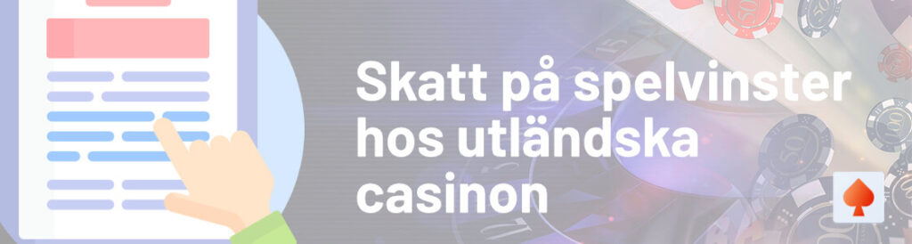 Skatt på spelvinster hos utländska casinon blogg utlandskacasino.net