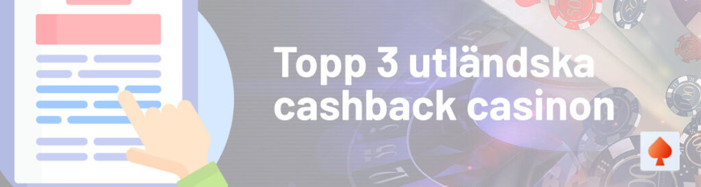 Topp 3 utländska cashback casinon blogg utlandskacasino.net